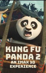 Kung Fu Panda 2: An IMAX 3D Experience