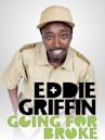 Eddie Griffin: Going for Broke