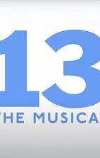 13: The Musical