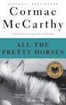 All the Pretty Horses (The Border Trilogy, #1)