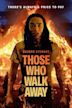 Those Who Walk Away (film)