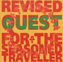 Revised Quest for the Seasoned Traveller