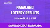 Nagaland Sambad Lottery Dear Narmada Winners 18 May 1PM - Check Results Now