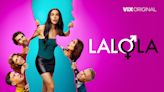 Dori Media Group Launches Int’l Sales of ViX Original Rom-Com ‘Lalola’ (EXCLUSIVE)