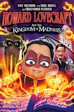 Howard Lovecraft and the Kingdom of Madness (2018) - Posters — The ...