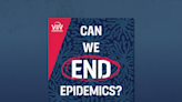 Can We End Epidemics?