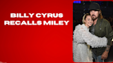 Billy Ray Cyrus recalls 'best memories' with Miley Cyrus amid rumored family rift.