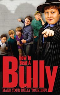 How to Beat a Bully