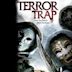 Terror Trap