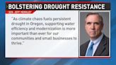 Millions coming to Lane, Douglas counties for drought resistance