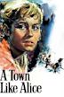 A Town Like Alice (film)