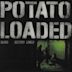 Potato Loaded