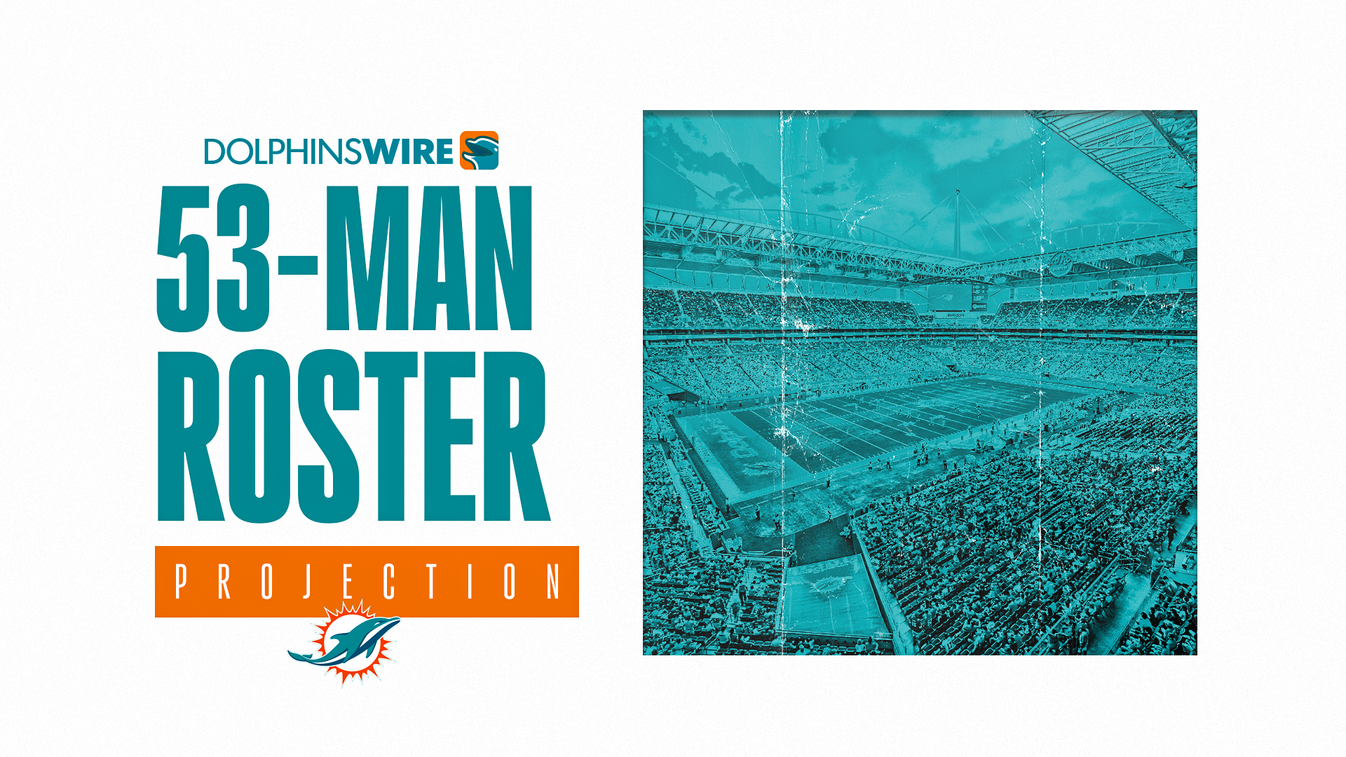 Dolphins 53-man roster projection before preseason game vs. Commanders