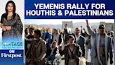 Houthi Protesters in Yemen Demand Justice for Palestine