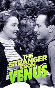 The Stranger From Venus