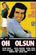 Oh Olsun