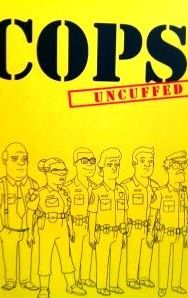 Cops Uncuffed