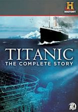 Titanic: The Complete Story (DVD 1994) | DVD Empire