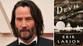 Keanu Reeves Exits Hulu’s ‘The Devil In The White City’ Limited Series