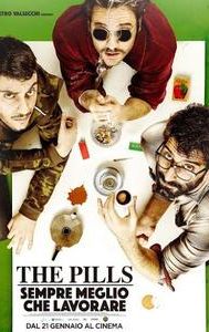 The Pills: Sempre meglio che lavorare