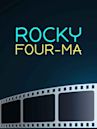 Rocky Four-ma