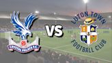 Crystal Palace vs Luton Town live stream: How to watch Premier League game online