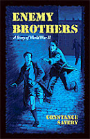 Enemy Brothers: A Story of World War II by Constance Savery