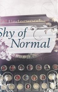 Shy of Normal