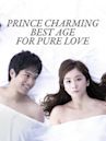 Prince Charming Best Age for Pure Love