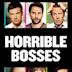 Horrible Bosses