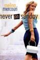 Never on Sunday