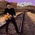 Bob Seger & the Silver Bullet Band - Greatest Hits