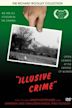 Illusive Crime