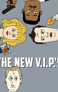 The New V.I.P.'s