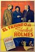 The Triumph of Sherlock Holmes