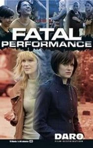 Fatal Performance