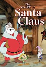 The Story of Santa Claus (1996) - Toby Bluth | Synopsis ...
