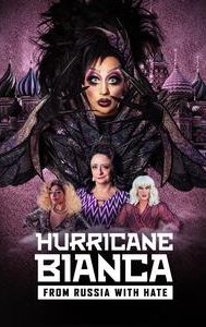 Hurricane Bianca: From Russia With Hate