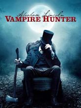 Abraham Lincoln: Vampire Hunter