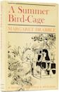 A Summer Bird-Cage