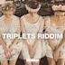 Triplets Riddim