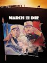 March or Die (film)