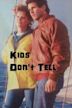 Kids Don't Tell