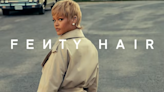 Rihanna Announces Launch of Fenty Hair