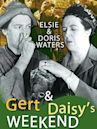 Gert & Daisy's Weekend