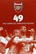 Arsenal 49: The Complete Unbeaten Record