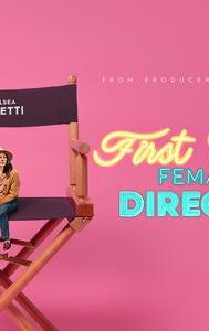 First Time Female Director