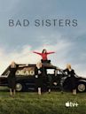 Bad Sisters