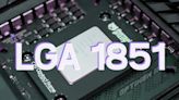 Intel's new LGA-1851 socket uses new 'RL-ILM' loading mechanism: improved thermals, and more