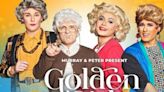 GOLDEN GIRLS: THE LAUGHS CONTINUE Is Now Playing at Broadway Playhouse at Water Tower Place